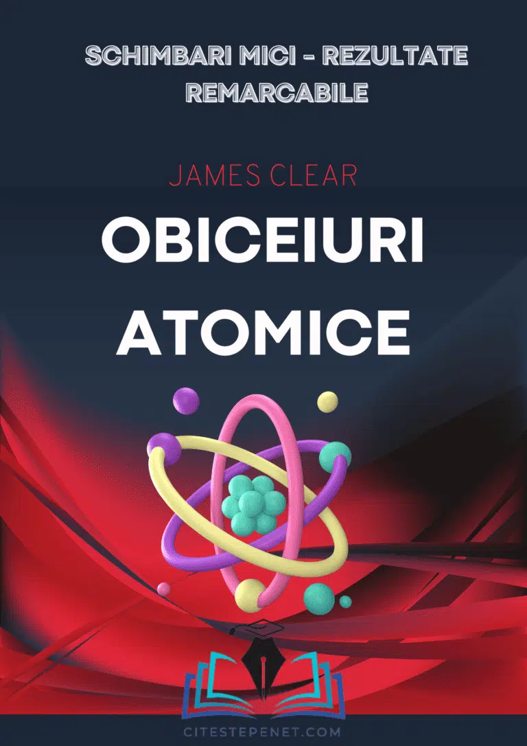 Coperta cărții "Obiceiuri Atomice" de James Clear, cu titlul "Schimbări Mici - Rezultate Remarcabile" în partea de sus, evidențiind mesajul central al cărții că progresul semnificativ poate fi atins prin ajustări minore și constante. Imaginea prezintă un model atomic colorat care simbolizează complexitatea și interconectarea obiceiurilor noastre, pe un fundal abstract în tonuri de roșu și albastru, sugerând un proces dinamic și energic de dezvoltare personală
