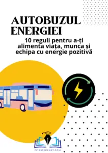 Un alt text SEO-friendly pentru această imagine ar putea fi: "Coperta cărții 'Autobuzul Energiei' prezentând un autobuz albastru, un fulger energic și titlul '10 reguli pentru a-ți alimenta viața, munca și echipa cu energie pozitivă' împotriva unui fundal galben cu elemente grafice punctate