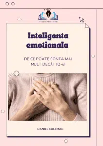 Coperta cărții 'Inteligența emoțională' de Daniel Goleman, ilustrând o persoană care își încrucișează mâinile pe piept, simbolizând introspecția și autoconștientizarea. Titlul subliniază importanța inteligenței emoționale peste IQ, îndemnând la explorarea adâncă a competențelor emoționale