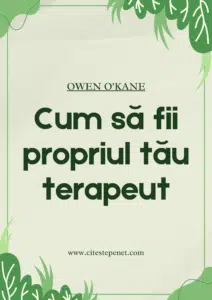 Coperta cărții "Cum să fii propriul tău terapeut" de Owen O'Kane, prezentând titlul scris cu litere verzi pe un fundal verde deschis, decorată cu frunze stilizate în colțurile superioare și inferioare, simbolizând autovindecarea și creșterea personală.